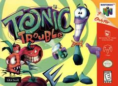 N64: TONIC TROUBLE
