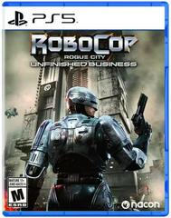 PS5: ROBOCOP: ROGUE CITY (UNFINSHED BUSINESS)