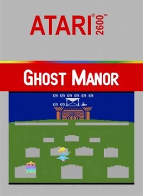 2600: GHOST MANOR