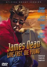 JAMES DEAN: LIVE FAST, DIE YOUNG