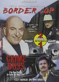 BORDER COP/CRIME BOSS